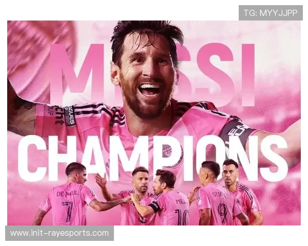 梅西两度助攻助迈阿密国际3-1逆转温哥华，首夺美职联总冠军